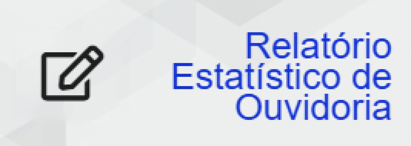 Relatório Estatístico de Ouvidoria