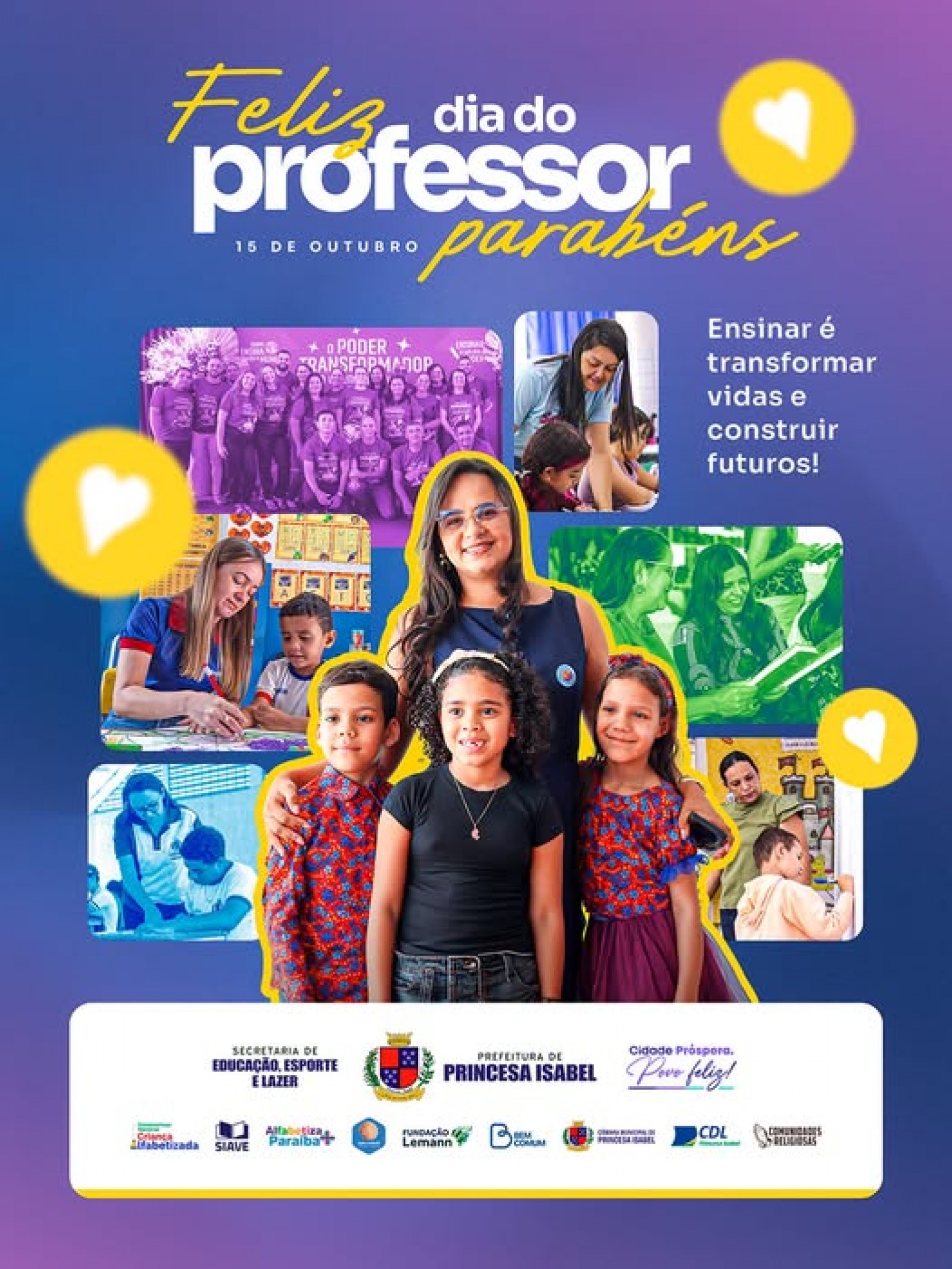 A Prefeitura de Princesa Isabel homenageia todos os professores e professoras da nossa rede de educação, reconhecendo a dedicação, o compromisso e o p